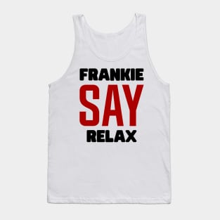 Frankie Say Relax Tank Top